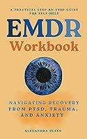 Algopix Similar Product 19 - EMDR Workbook Navigating Recovery from