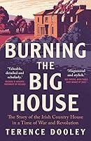 Algopix Similar Product 8 - Burning the Big House The Story of the