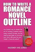 Algopix Similar Product 9 - How To Write A Romance Novel Outline