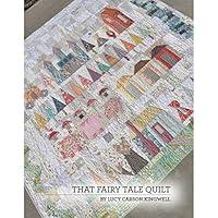 Algopix Similar Product 8 - That Fairy Tale Quilt Pattern Booklet