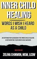 Algopix Similar Product 3 - Inner Child Healing Words I Wish I