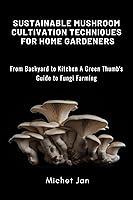 Algopix Similar Product 6 - Sustainable Mushroom Cultivation