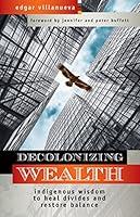 Algopix Similar Product 6 - Decolonizing Wealth Indigenous Wisdom