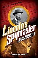 Algopix Similar Product 4 - Lincolns Spymaster Allan Pinkerton