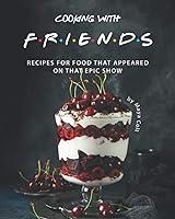 Algopix Similar Product 19 - Cooking with FRIENDS Recipes for