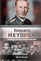 Algopix Similar Product 1 - Reinhard Heydrich The Butcher of