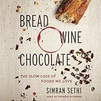 Algopix Similar Product 18 - Bread Wine Chocolate The Slow Loss