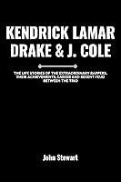 Algopix Similar Product 19 - KENDRICK LAMAR DRAKE  J COLE The