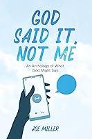 Algopix Similar Product 17 - God Said It Not Me an anthology of