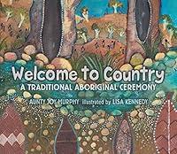 Algopix Similar Product 16 - Welcome To Country A Traditional