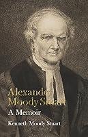 Algopix Similar Product 10 - Alexander Moody Stuart: A Memoir