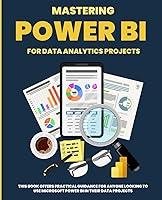 Algopix Similar Product 5 - Mastering POWER BI for Data Analytics