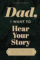 Algopix Similar Product 15 - Dad I Want to Hear Your Story A
