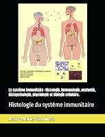 Algopix Similar Product 6 - Le systme immunitaire  Histologie