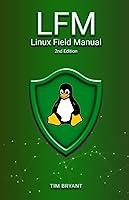 Algopix Similar Product 1 - LFM 2nd Edition: Linux Field Manual