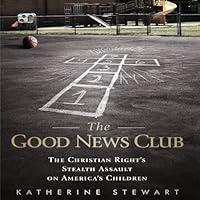 Algopix Similar Product 13 - The Good News Club The Christian