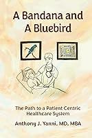 Algopix Similar Product 10 - A Bandana and A Bluebird The Path to a