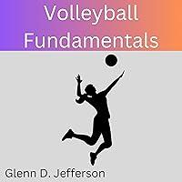 Algopix Similar Product 4 - Volleyball Fundamentals A Beginners