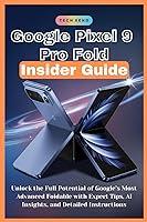 Algopix Similar Product 13 - Google Pixel 9 Pro Fold Insider Guide