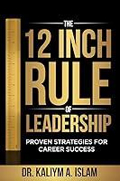 Algopix Similar Product 13 - The 12 Inch Rule of Leadership Proven