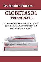 Algopix Similar Product 8 - CLOBETASOL PROPIONATE A Comprehensive