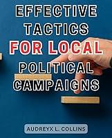 Algopix Similar Product 20 - Effective Tactics for Local Political