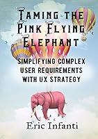 Algopix Similar Product 17 - Taming the Pink Flying Elephant