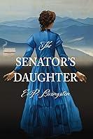 Algopix Similar Product 14 - The Senator's Daughter