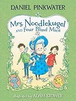 Algopix Similar Product 6 - Mrs. Noodlekugel and Four Blind Mice