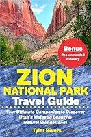 Algopix Similar Product 1 - Zion National Park Travel Guide Your