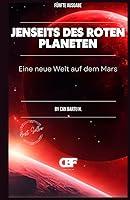 Algopix Similar Product 12 - Jenseits des Roten Planeten Eine neue