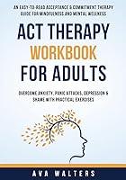 Algopix Similar Product 12 - ACT Therapy Workbook for Adults An