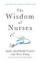 Algopix Similar Product 19 - The Wisdom of Nurses Stories of Grit