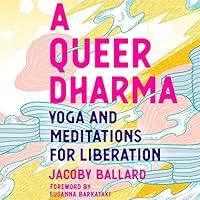 Algopix Similar Product 9 - A Queer Dharma Yoga and Meditations