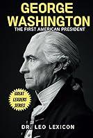 Algopix Similar Product 5 - George Washington The First American