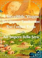 Algopix Similar Product 3 - LIncredibile viaggio del Signor