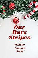 Algopix Similar Product 2 - Our RARE Stripes Holiday coloring book