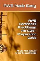 Algopix Similar Product 8 - AWS Certified AI Practitioner AI1C01