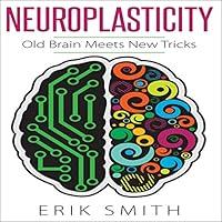 Algopix Similar Product 18 - Neuroplasticity Old Brain Meets New