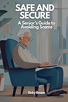 Algopix Similar Product 2 - Safe and Secure A Seniors Guide to