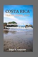 Algopix Similar Product 20 - COSTA RICA TRAVEL GUIDE 2024 Exploring