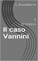 Algopix Similar Product 3 - Il caso Vannini  Il processo Italian