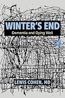 Algopix Similar Product 8 - Winter's End: Dementia and Dying Well