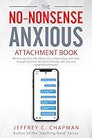 Algopix Similar Product 17 - The NoNonsense Anxious Attachment