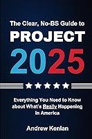 Algopix Similar Product 5 - The Clear NoBS Guide to Project 2025