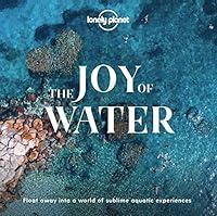 Algopix Similar Product 13 - The Joy Of Water (Lonely Planet)