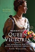 Algopix Similar Product 1 - Becoming Queen Victoria The Unexpected