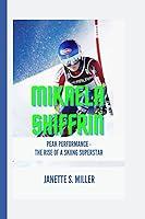 Algopix Similar Product 20 - MIKAELA SHIFFRIN Peak Performance The