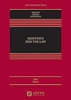Algopix Similar Product 18 - Bioethics and the Law Aspen Casebook