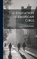 Algopix Similar Product 16 - The Education of American Girls